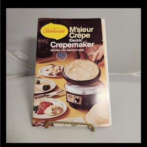 Sunbeam M’sieur  Crepe Electric Crepe Maker Recipe And Instructions Booklet